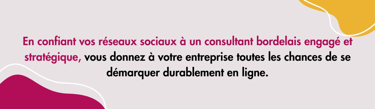Consultant réseaux sociaux Bordeaux l’expert qu’il vous faut pour transformer votre communication digitale