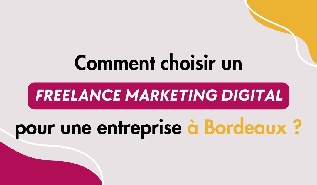 freelance marketing digital bordeaux