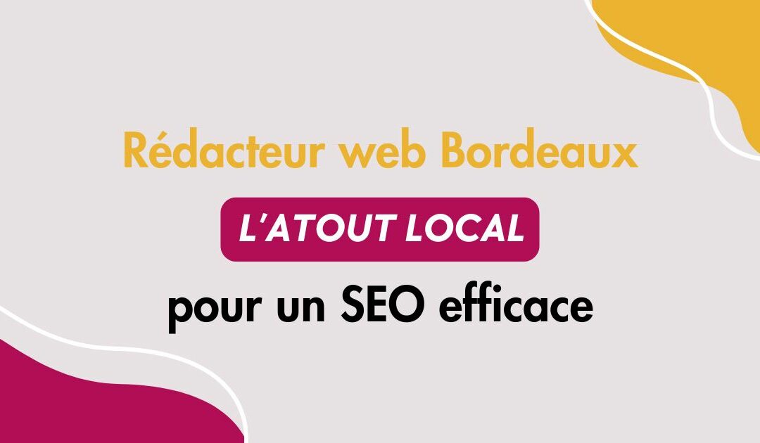 redacteur web bordeaux